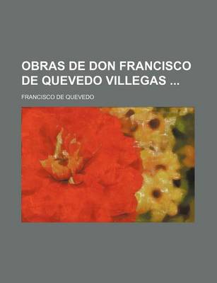 Book cover for Obras de Don Francisco de Quevedo Villegas (4)