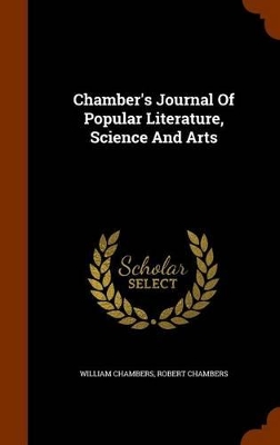 Book cover for Chamber's Journal of Popular Literature, Science and Arts