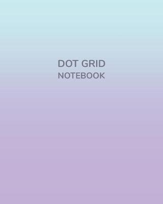 Cover of Dot Grid Notebook