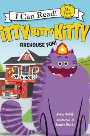 Cover of Itty Bitty Kitty: Firehouse Fun