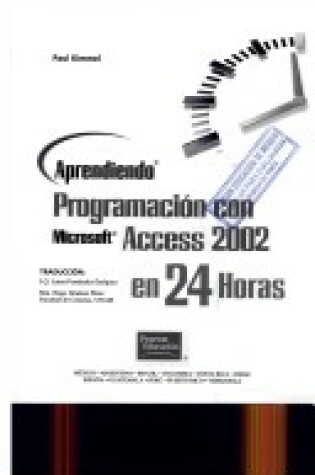 Cover of Aprendiendo Programacion Con Microsoft Access 2002 En 24 Horas