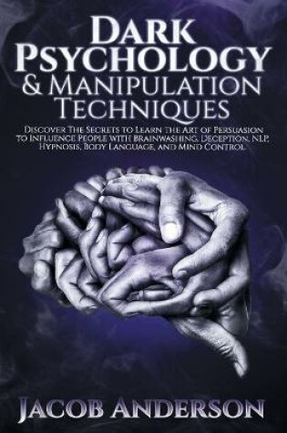 Cover of Dark Psychology and Manipulation Techniques