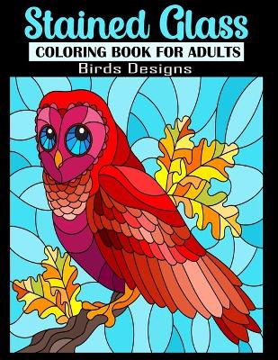 Book cover for Stained Glass Coloring Book for Adults