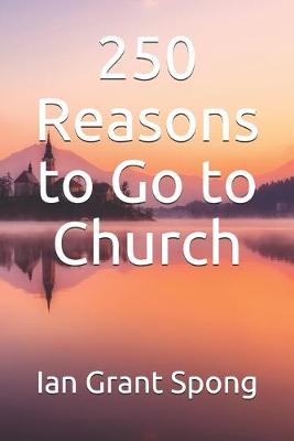 Book cover for 250 Reasons to Go to Church