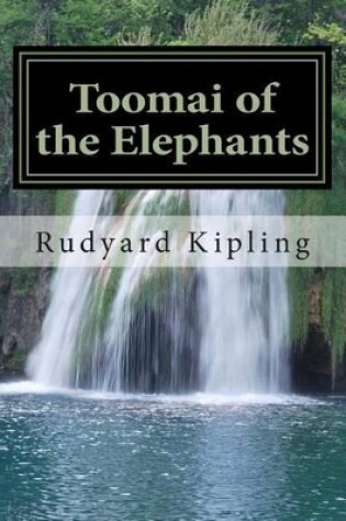 Cover of Toomai of the Elephants