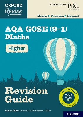 Cover of Oxford Revise: AQA GCSE (9-1) Maths Higher Revision Guide