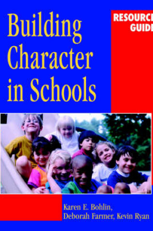Cover of Building Character in Schools Resource Guide