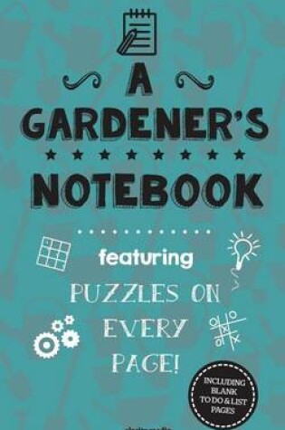 Cover of A Gardener's Notebook