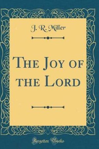 Cover of The Joy of the Lord (Classic Reprint)