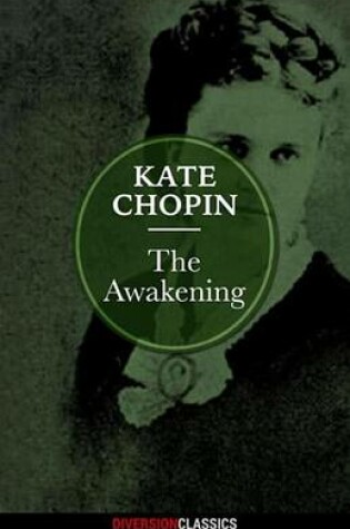 Cover of The Awakening (Diversion Classics)