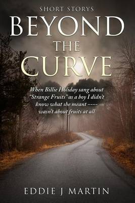 Cover of Beyond the Curve...Short stories