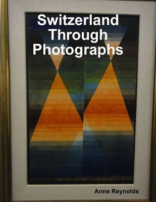 Book cover for Switzerland Through Photographs