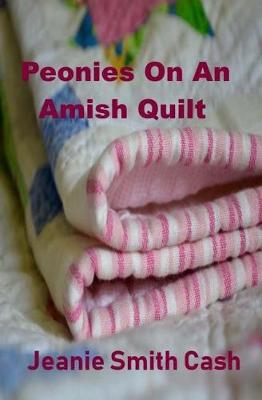 Book cover for Peonies On An Amish Quilt