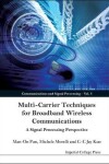 Book cover for Multi-carrier Techniques For Broadband Wireless Communications: A Signal Processing Perspective