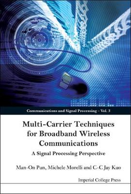 Cover of Multi-carrier Techniques For Broadband Wireless Communications: A Signal Processing Perspective