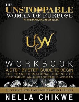 Book cover for The Unstoppable Woman Of Purpose Workbook