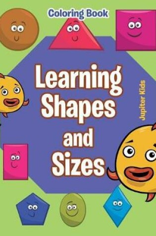 Cover of Learning Shapes and Sizes Coloring Book