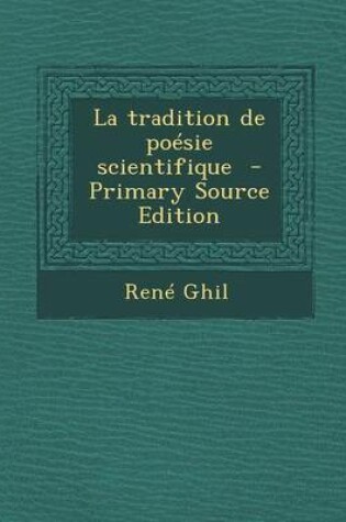 Cover of La Tradition de Poesie Scientifique - Primary Source Edition
