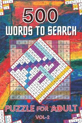 Book cover for 500 Words to Search Puzzle for Adult Vol-2