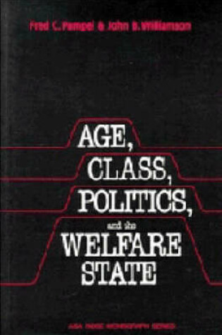 Cover of Age, Class, Politics, and the Welfare State