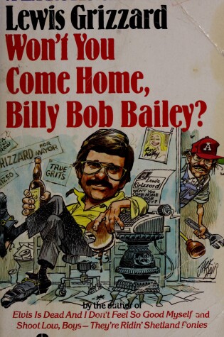 Cover of Won't You Come Home Billy Bob Bailey?