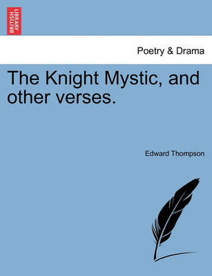 Book cover for The Knight Mystic, and Other Verses.