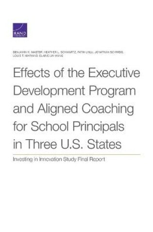 Cover of Effects of the Executive Development Program and Aligned Coaching for School Principals in Three U.S. States