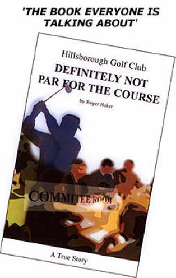 Book cover for Hillsborough Golf Club Definitely Not Par for the Course