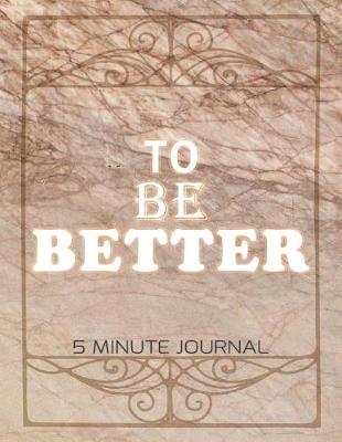 Book cover for To Be Better