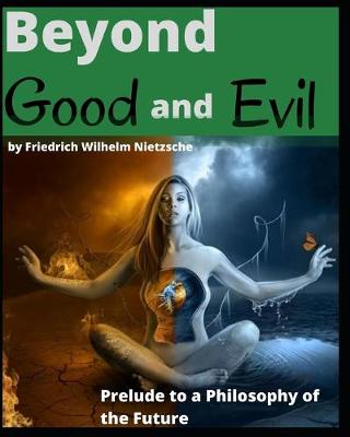 Book cover for Beyond Good and Evil by Friedrich Wilhelm Nietzsche