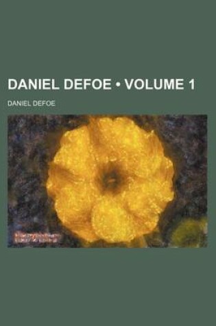 Cover of Daniel Defoe (Volume 1)