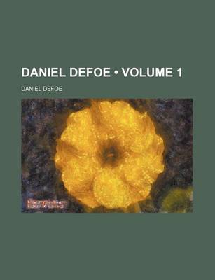 Book cover for Daniel Defoe (Volume 1)