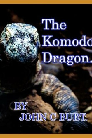 Cover of The Komodo Dragon.