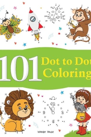 Cover of 101 Dot to Dot Coloring
