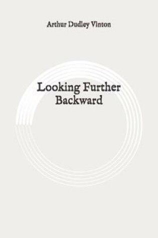 Cover of Looking Further Backward