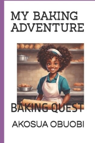 Cover of My Baking Adventure