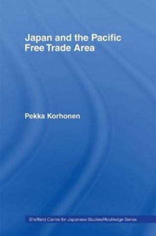 Cover of Japan and the Pacific Free Trade Area