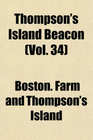 Cover of Thompson's Island Beacon (Vol. 34)