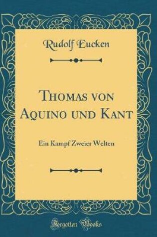 Cover of Thomas Von Aquino Und Kant
