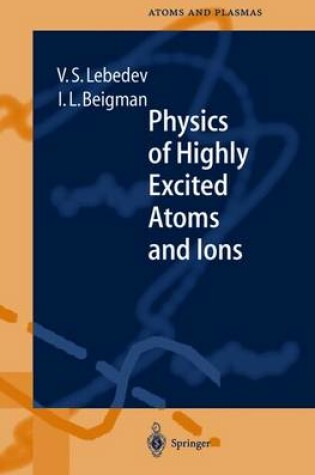 Cover of Physics of Highly Excited Atoms and Ions