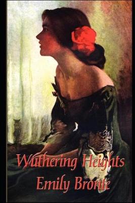 Book cover for Wuthering Heights (Annotated & Illustrated) Unabridged edition With Summaries and Character Index