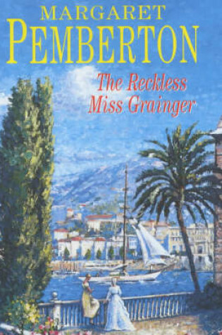 Cover of The Reckless Miss Grainger