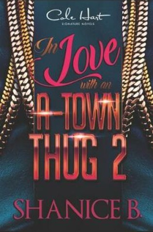 Cover of In Love With An A-Town Thug 2