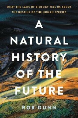 Cover of A Natural History of the Future