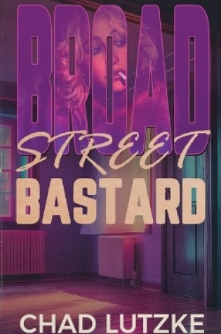Cover of Broad Street Bastard