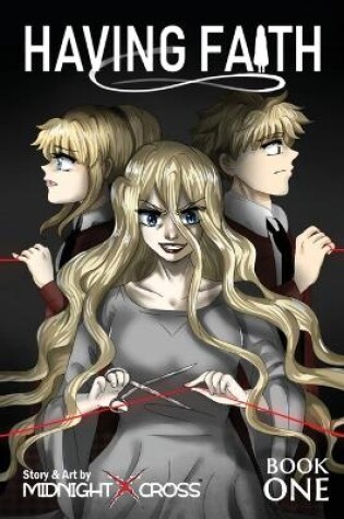 Cover of Having Faith (Graphic Novel) - Book One