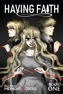 Cover of Having Faith (Graphic Novel) - Book One