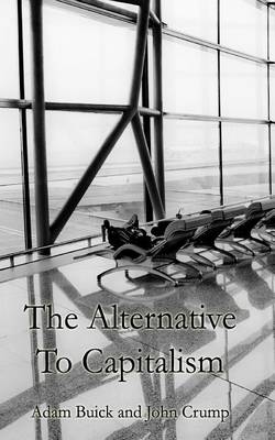 Book cover for The Alternative to Capitalism