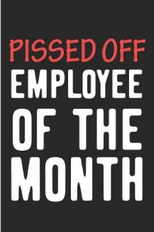 Cover of Pissed Off Employee of the Month