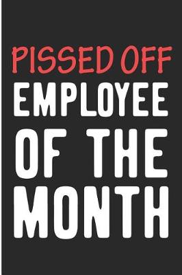 Book cover for Pissed Off Employee of the Month